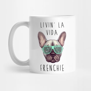 Livin' La Vida Frenchie Mug